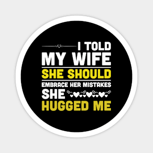 Funny saying for husband and wife - National Spouse Day Magnet